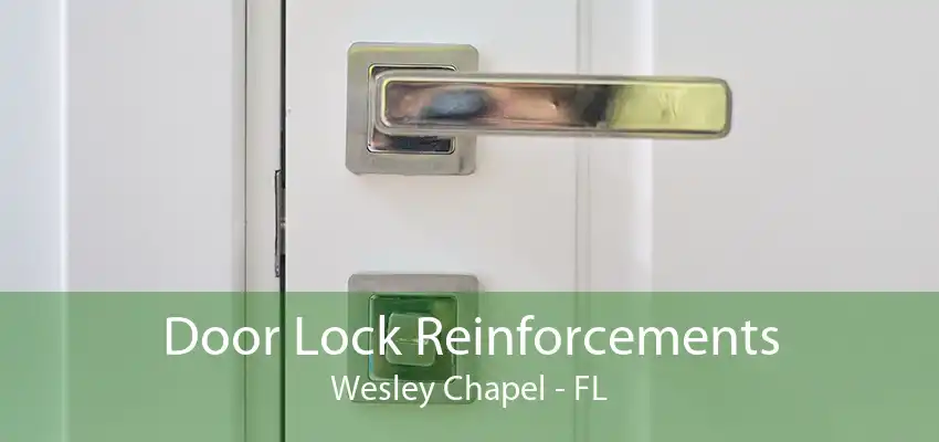 Door Lock Reinforcements Wesley Chapel - FL