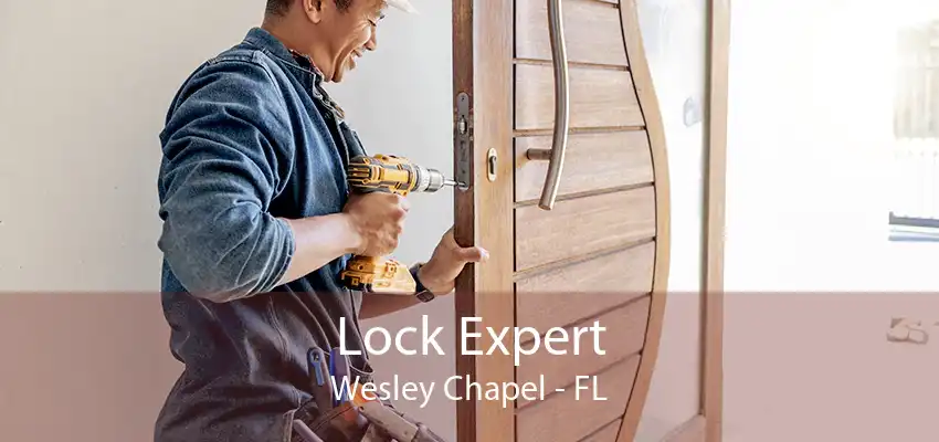 Lock Expert Wesley Chapel - FL